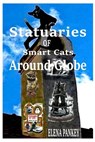 Statuaries of Cats - Elena Pankey - 9781950311187