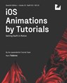 iOS Animations by Tutorials (Seventh Edition) - Todorov Marin Todorov ; Tutorial Team raywenderlich Tutorial Team - 9781950325658