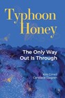 Typhoon Honey - Kris Girrell ; Candace Sjogren - 9781950328963