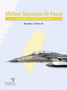 Modern Taiwanese Air Power - Roy Choo ; Peter Ho - 9781950394036