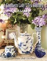 A Southern Lady's Tea Journey - Andrea McDougal - 9781950398409