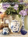 A Southern Lady's Tea Journey - Andrea McDougal - 9781950398409