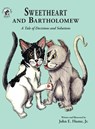 Sweetheart and Bartholomew - John E Hume - 9781950434145