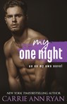My One Night - Carrie Ann Ryan - 9781950443123