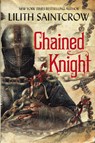 Chained Knight - Lilith Saintcrow - 9781950447220