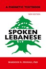 Spoken Lebanese - Maksoud N. Feghali - 9781950484645