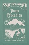 Home Education - Charlotte M. Mason - 9781950536672