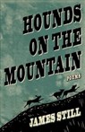Hounds on the Mountain - STILL,  James - 9781950564224
