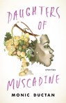 Daughters of Muscadine - Monic Ductan - 9781950564330