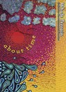 Whole Terrain: "About Time" - Cherice Bock ; Michael Metivier ; Rowland Russell - 9781950584925