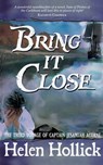 Bring It Close - Helen Hollick - 9781950586301