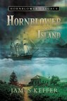 Hornblower and The Island - James Keffer - 9781950586936