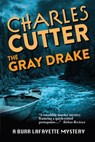 The Gray Drake: Murder on the Au Sable - Charles Cutter - 9781950659142