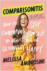 Comparisonitis - Melissa Ambrosini - 9781950665860