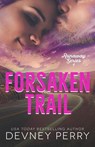 Forsaken Trail - Devney Perry - 9781950692446