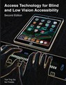 Access Technology for Blind and Low Vision Accessibility - Siu Yue-Ting ; Ike Presley - 9781950723034