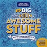 Popular Mechanics The Big Little Book of Awesome Stuff - Dan Bova - 9781950785773