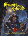 Empire of the Ghouls 5e - Richard Green ; Wolfgang Baur - 9781950789603