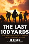 The Last 100 Yards - Ed Devos - 9781950794171