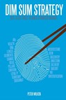 Dim Sum Strategy - Peter Wilken - 9781950843039