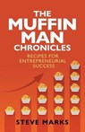 The Muffin Man Chronicles - MARKS,  Steve - 9781950843435