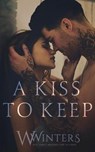A Kiss to Keep - Willow Winters - 9781950862092