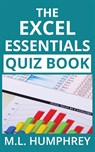 The Excel Essentials Quiz Book - M L Humphrey - 9781950902095