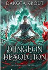 Dungeon Desolation - Dakota Krout - 9781950914081