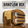 The New Bandsaw Box Book - David Picciuto - 9781950934140