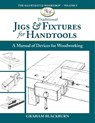 Traditional Jigs & Fixtures for Handtools - Graham Blackburn - 9781950934690