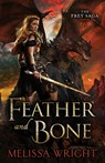 Feather and Bone - Melissa Wright - 9781950958047
