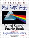 Circle It, Pink Floyd Facts, Word Search, Puzzle Book - Lowry Global Media LLC ; Mark Schumacher - 9781950961030