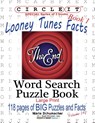Circle It, Looney Tunes Facts, Book 1, Word Search, Puzzle Book - Maria Schumacher ; Mark Schumacher - 9781950961269