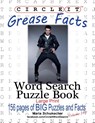Circle It, Grease Facts, Word Search, Puzzle Book - Mark Schumacher ; Maria Schumacher - 9781950961368