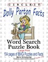 Circle It, Dolly Parton Facts, Word Search, Puzzle Book - Maria Schumacher ; Mark Schumacher - 9781950961535