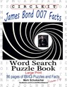 Circle It, James Bond 007 Facts, Word Search, Puzzle Book - Lowry Global Media LLC ; Mark Schumacher ; Maria Schumacher - 9781950961573