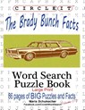Circle It, The Brady Bunch Facts, Word Search, Puzzle Book - Lowry Global Media LLC ; Mark Schumacher ; Maria Schumacher - 9781950961580