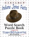 Circle It, Indiana Jones Facts, Word Search, Puzzle Book - Lowry Global Media LLC ; Maria Schumacher ; Mark Schumacher - 9781950961634