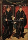 Daniel-Rops, H: Church in the Dark Ages, Volume 1 - Henri Daniel-Rops - 9781950970926