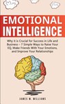 Emotional Intelligence - James W Williams - 9781951030353