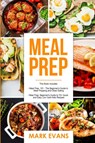 Meal Prep - Mark (Coventry University UK) Evans - 9781951030728