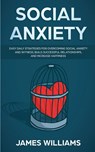 Social Anxiety - James W Williams - 9781951030940