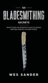 101 Bladesmithing Secrets - Wes Sander - 9781951035471