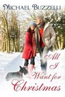 All I Want For Christmas - Michael Buzzelli - 9781951055189