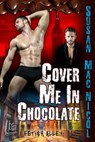 Cover Me In Chocolate - Susan Mac Nicol - 9781951055301