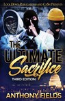 The Ultimate Sacrifice - Anthony Fields - 9781951081980