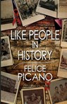 Like People In History - Felice Picano - 9781951092139
