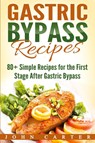 Gastric Bypass Recipes - John Carter - 9781951103637