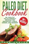 Paleo Diet Cookbook - John Carter - 9781951103682