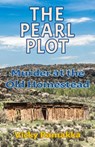 The Pearl Plot: Murder at the Old Homestead - Vicky Ramakka - 9781951122621
